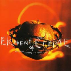 Element Of Crime : An Einem Sonntag Im April (Single)